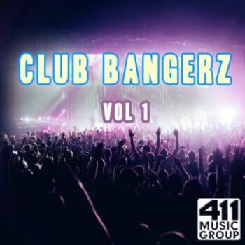 Club Bangerz Vol 1