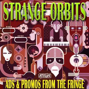 Strange Orbits - Ads & Promos From The Fringe