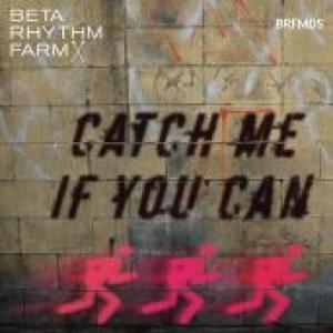 BRFM05 - Catch Me If You Can