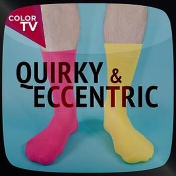Quirky & Eccentric