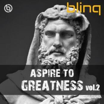 Aspire To Greatness Vol. 2