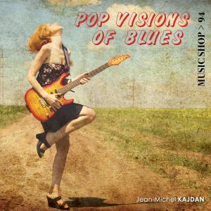 Pop Visions Of Blues