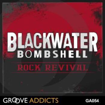Blackwater Bombshell Rock Revival