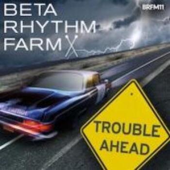 BRFM11 - Trouble Ahead