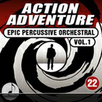 Action Adventure 22 Epic Percussive Orchestral Vol 1