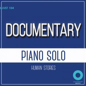 Documentary - Piano Solo - Human Stories