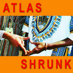 Atlas Shrunk