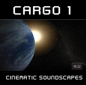Cargo 1: Cinematic Soundscapes