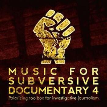 Music For Subversive Documentary 4