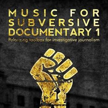 Music For Subversive Documentary 1