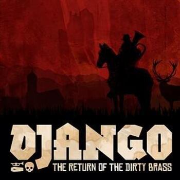Django - The Return Of The Dirty Brass
