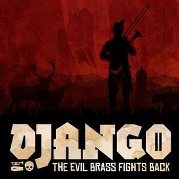 Django - The Evil Brass Fights Back