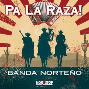 Pa La Raza! - Banda Norteño