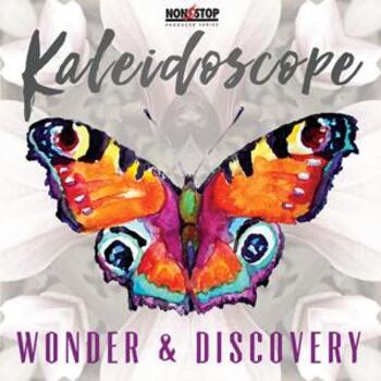 Kaleidoscope - Wonder & Discovery