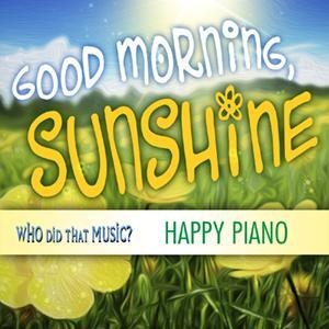 Good Morning Sunshine Happy Piano