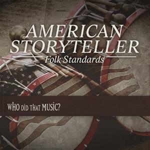 American Storyteller - Folk Standards