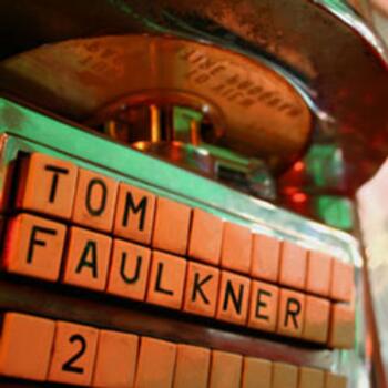 Tom Faulkner Jukebox, Vol 2