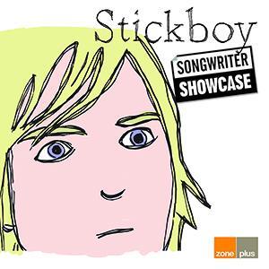 Songwriter Showcase - Stickboy