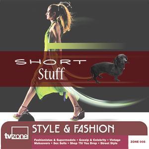 ZONE 008(SS) Style & Fashion Short Stuff