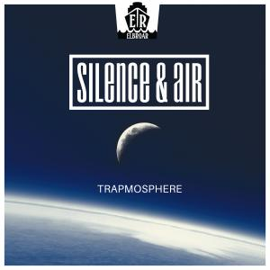 Trapmosphere by Silence & Air