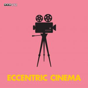 Eccentric Cinema