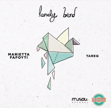 Lonely Bird - Marietta Fafouti feat. Tareq 