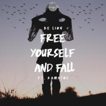 Free Yourself And Fall Ft Kamatos - Single