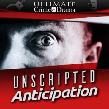 Unscripted Anticipation