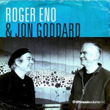 Roger Eno & Jon Goddard