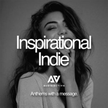 Inspirational Indie - Anthems With A Message