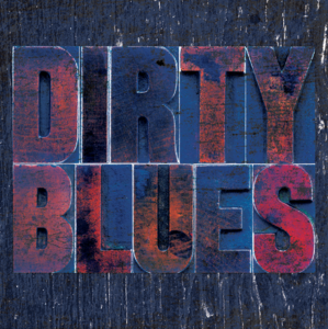 Dirty Blues