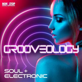 Groovology - Soul + Electronic