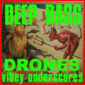 Deep Bass Drones