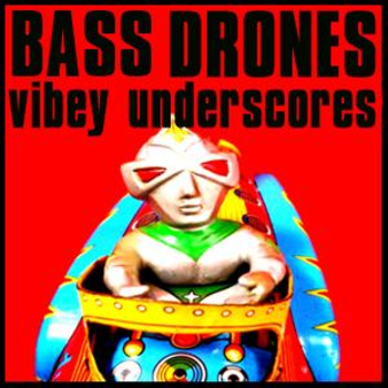 Bass Drones