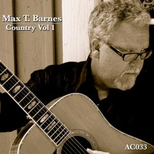 Max T. Barnes:  Country Vol. 1