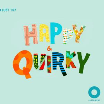 JUST 157 Happy & Quirky