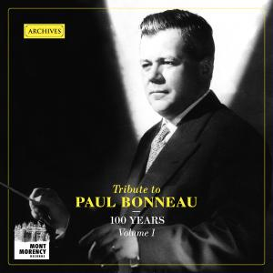 100 years : Tribute to Paul Bonneau (Vol. 1)