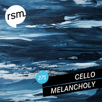 Cello Melancholy
