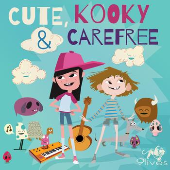 Cute, Kooky and Carefree