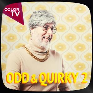 Odd & Quirky 2