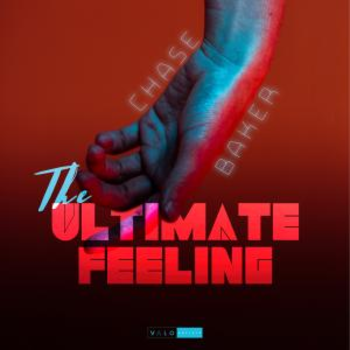 Chase Baker - The Ultimate Feeling