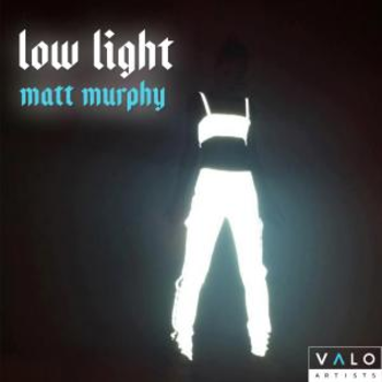 Matt Murphy - Low Light