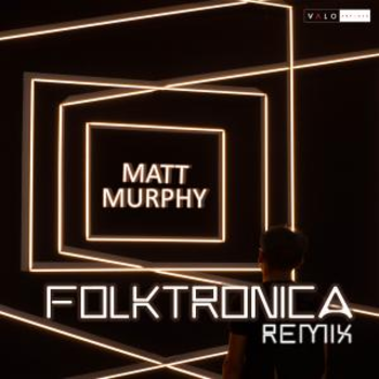 Matt Murphy - Folktronica Remix