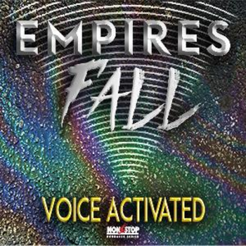 Empires Fall - Voice Activated