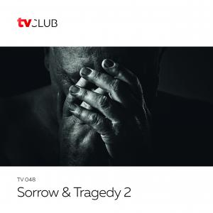 Sorrow & Tragedy 2