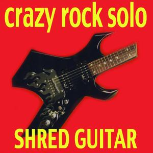 Crazy Rock Solo Shred Guitar