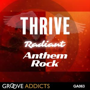 THRIVE Radiant Anthem Rock