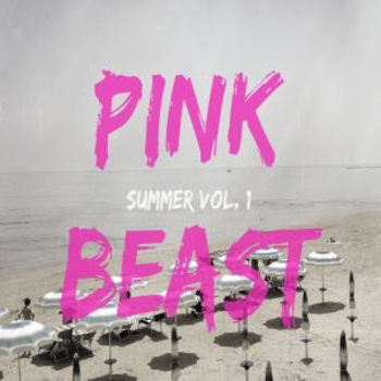 Pink Beast- Summer Vol. 1