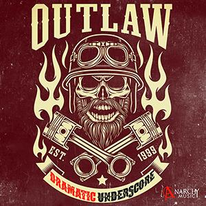 Outlaw - Dramatic Underscore