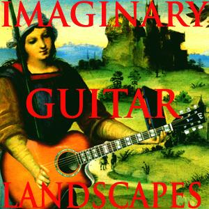Imaginary Guitar Landscapes